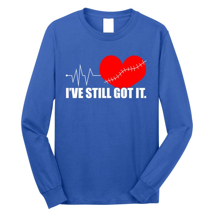 Still Got It Heartbeat Gift For Open Heart Bypass Surgery Meaningful Gift Long Sleeve Shirt