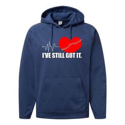 Still Got It Heartbeat Gift For Open Heart Bypass Surgery Meaningful Gift Performance Fleece Hoodie