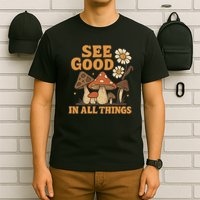 See Good in All Things T-Shirt