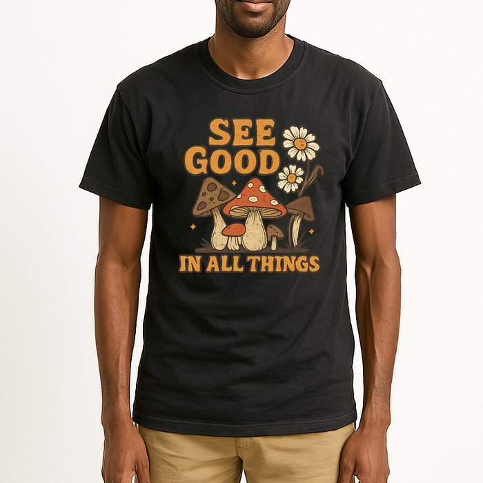 See Good in All Things Tall T-Shirt