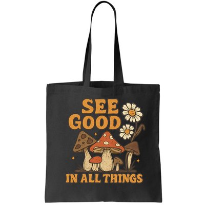 See Good in All Things Bag