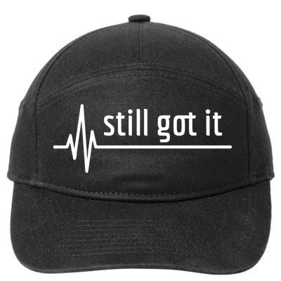 Still Got It Heartbeat Open Heart Bypass Surgery Cute Gift 7-Panel Snapback Hat