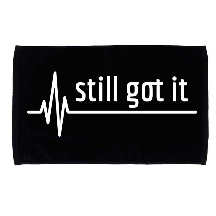 Still Got It Heartbeat Open Heart Bypass Surgery Cute Gift Microfiber Hand Towel