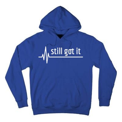 Still Got It Heartbeat Open Heart Bypass Surgery Cute Gift Tall Hoodie