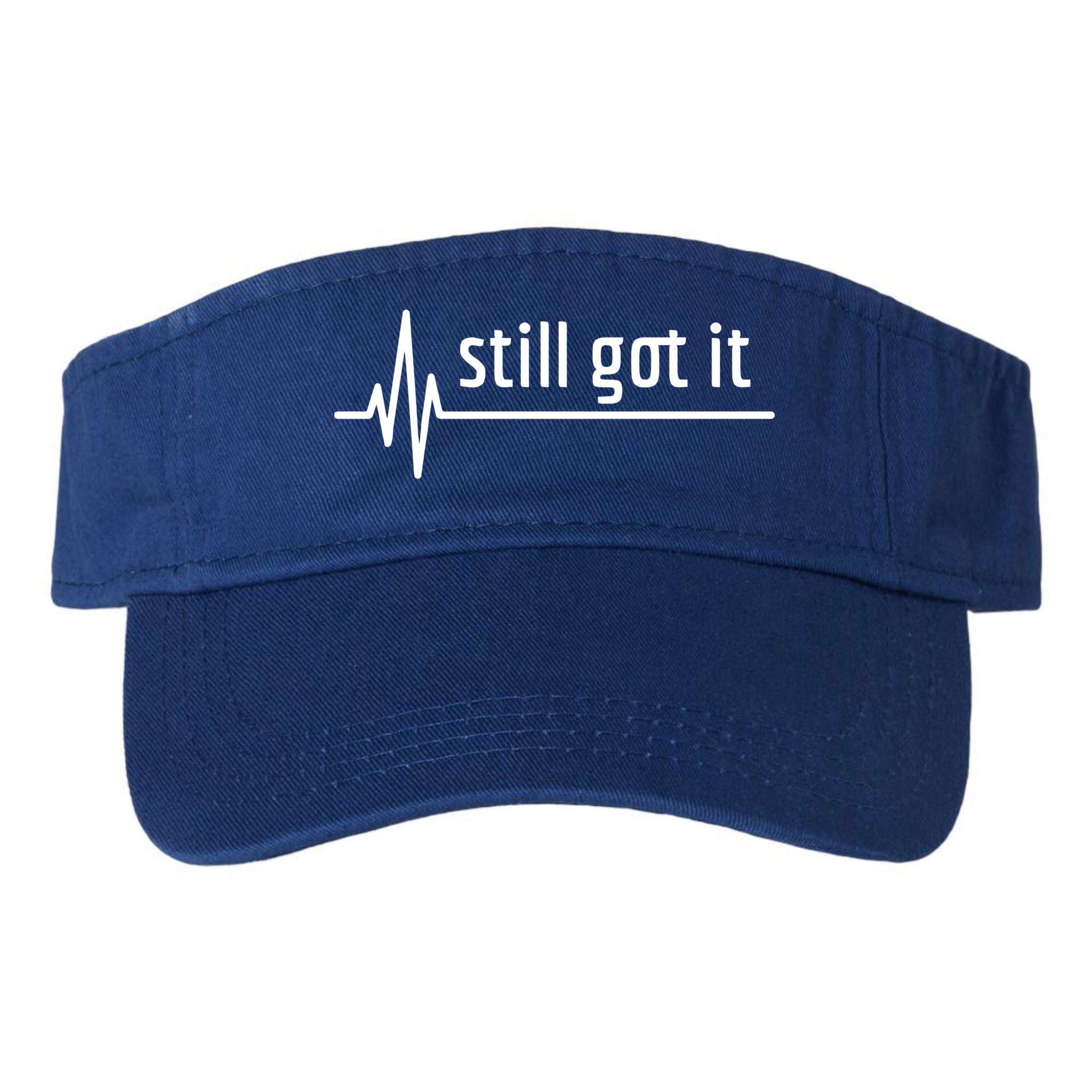 Still Got It Heartbeat Open Heart Bypass Surgery Cute Gift Visor