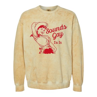 Sounds Gay Im In Lesbian Cowgirl Howdy Lesbians Colorblast Crewneck Sweatshirt