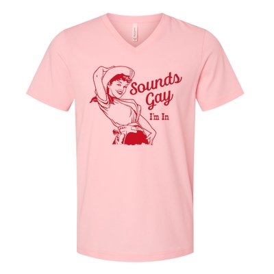 Sounds Gay Im In Lesbian Cowgirl Howdy Lesbians V-Neck T-Shirt