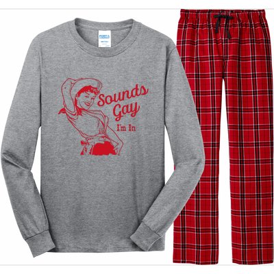 Sounds Gay Im In Lesbian Cowgirl Howdy Lesbians Long Sleeve Pajama Set