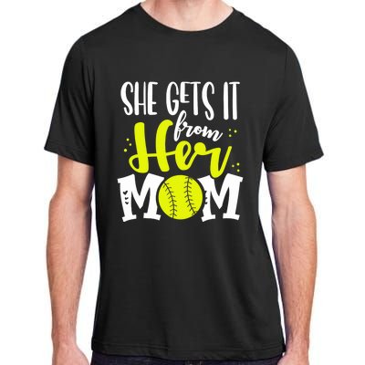 She Gets It From Her Mom Softball Girl Player Mother’s Day Adult ChromaSoft Performance T-Shirt