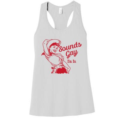 Sounds Gay IM In – Vintage Lesbian Cowgirl Howdy Lesbians Women's Racerback Tank