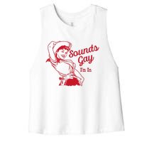 Sounds Gay IM In – Vintage Lesbian Cowgirl Howdy Lesbians Women's Racerback Cropped Tank