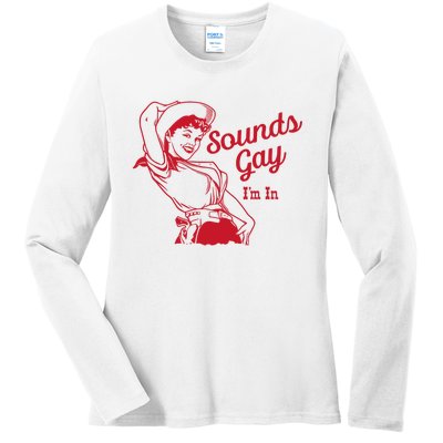 Sounds Gay IM In – Vintage Lesbian Cowgirl Howdy Lesbians Ladies Long Sleeve Shirt