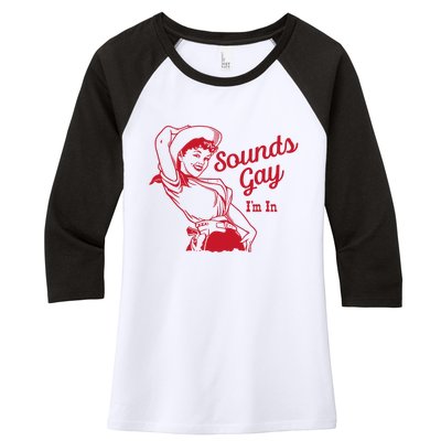 Sounds Gay IM In – Vintage Lesbian Cowgirl Howdy Lesbians Women's Tri-Blend 3/4-Sleeve Raglan Shirt