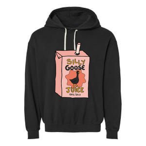 Silly Goose Juice Funny Goose Meme Bird Lover Sarcastic Garment-Dyed Fleece Hoodie