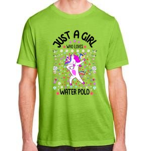 Sports Gift Just A Who Loves Water Polo Gift Adult ChromaSoft Performance T-Shirt