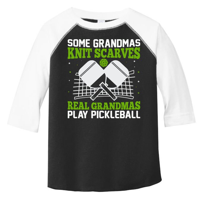 Some Grandmas Knit Scarves Real Grandmas Play Pickleball Toddler Fine Jersey T-Shirt