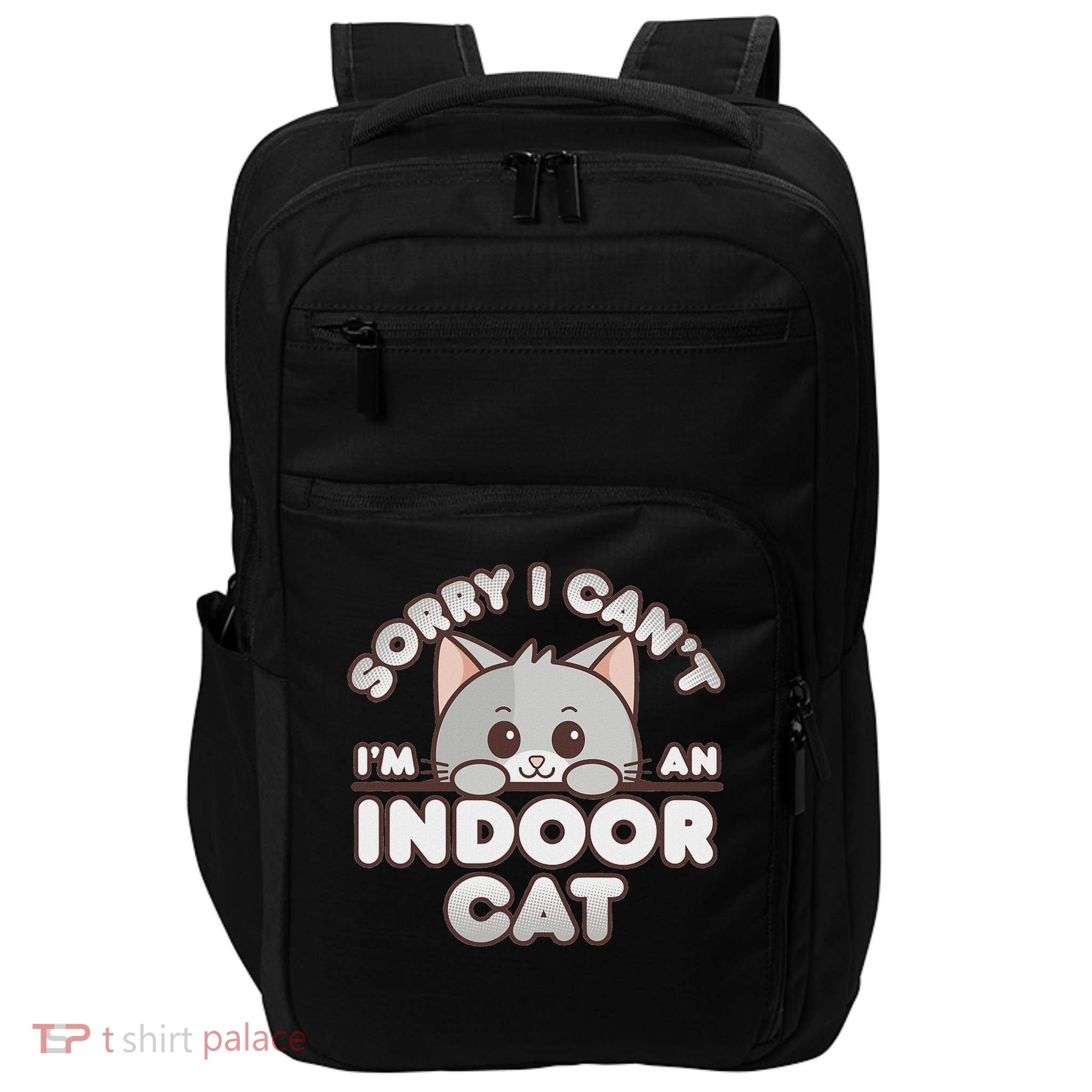 Shy Gray Kitty Sorry I Can't I'm An Indoor Cat Impact Tech Backpack