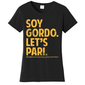 Soy Gordo Lets Pari Women's T-Shirt