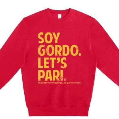 Soy Gordo Lets Pari Premium Crewneck Sweatshirt