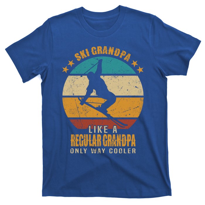 Ski Grandpa Like A Regular Grandpa Only Way Cooler Gift Skiing Gift T-Shirt