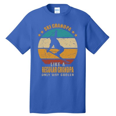 Ski Grandpa Like A Regular Grandpa Only Way Cooler Gift Skiing Gift Tall T-Shirt