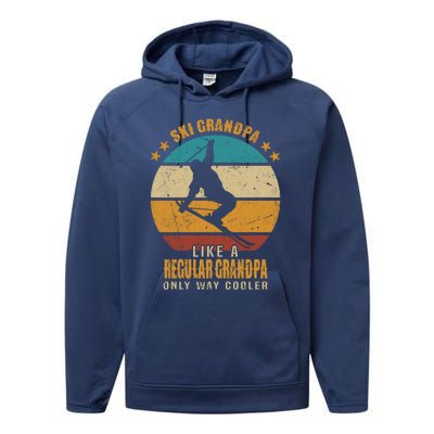 Ski Grandpa Like A Regular Grandpa Only Way Cooler Gift Skiing Gift Performance Fleece Hoodie