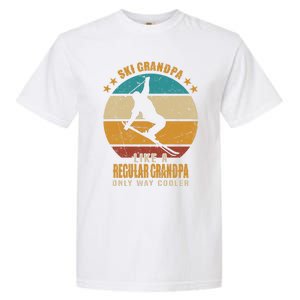 Ski Grandpa Like A Regular Grandpa Only Way Cooler Gift Skiing Gift Garment-Dyed Heavyweight T-Shirt