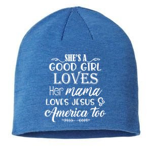 Shes Good Loves Her Mama Loves Jesus American Gift Sustainable Beanie