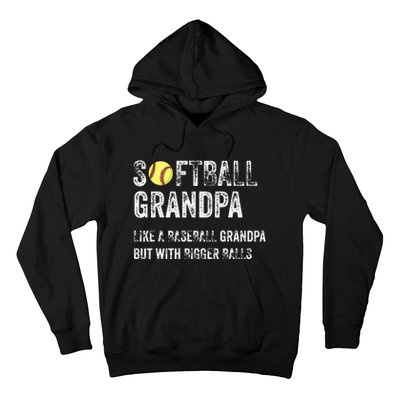 Softball Grandpa Like a Baseball Grandpa with bigger balls Hoodie