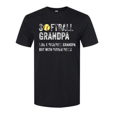 Softball Grandpa Like a Baseball Grandpa with bigger balls Softstyle CVC T-Shirt