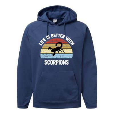 Scorpion Gift Life Is Better With Scorpions Gift Performance Fleece Hoodie