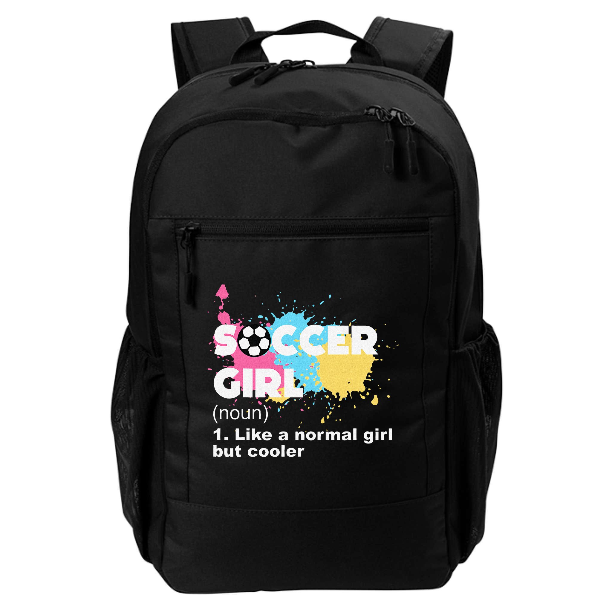 Soccer Girl Like A Normal Girl But Cooler Backpack