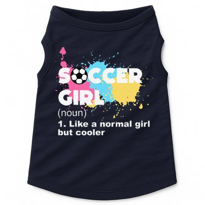 Soccer Girl Like A Normal Girl But Cooler Doggie Tank