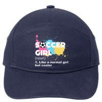 Soccer Girl Like A Normal Girl But Cooler 7-Panel Snapback Hat
