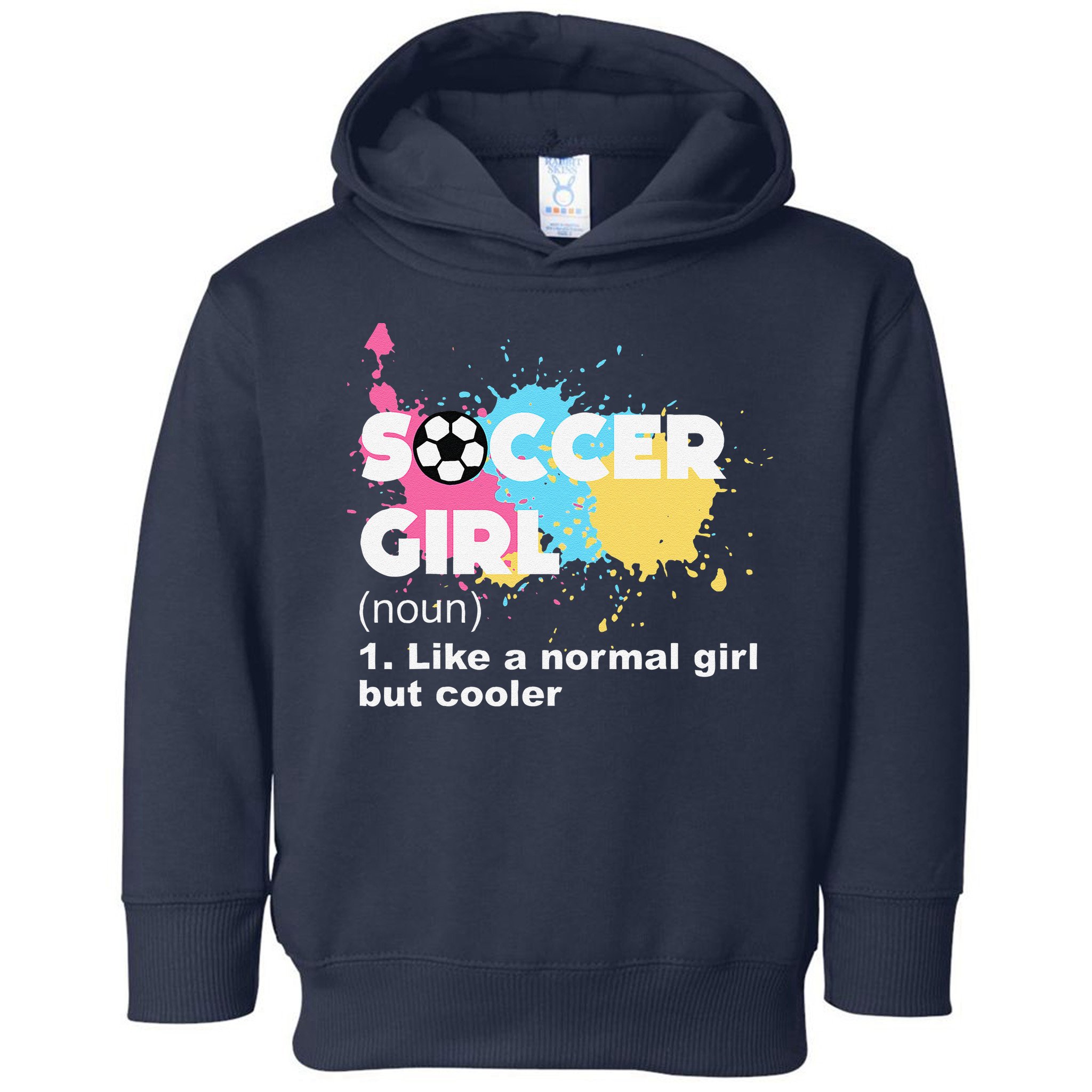 Soccer Girl Like A Normal Girl But Cooler Toddler Hoodie