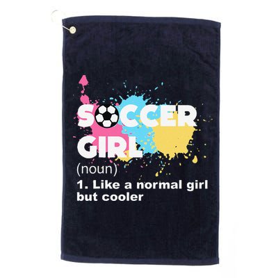 Soccer Girl Like A Normal Girl But Cooler Golf Towel