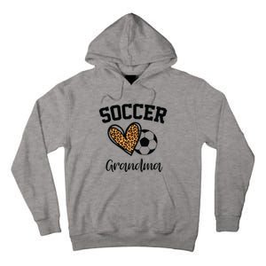 Soccer Grandma Leopard Heart Funny Mothers Day Tall Hoodie