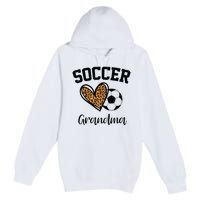 Soccer Grandma Leopard Heart Funny Mothers Day Premium Pullover Hoodie