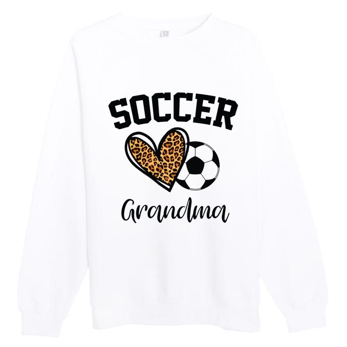 Soccer Grandma Leopard Heart Funny Mothers Day Premium Crewneck Sweatshirt