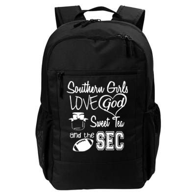 Southern Girl Love God Sweet Tea And Sec Daily Commute Backpack