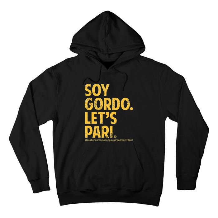 Soy Gordo Lets Pari Tall Hoodie