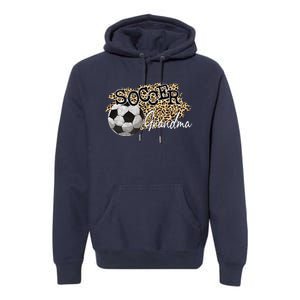 Soccer Grandma Leopard Soccer Grandma Premium Hoodie