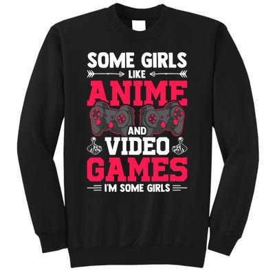 Some Girls Like Anime And Video Games Video Gamer Gaming Tall Sweatshirt