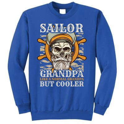 Sailor Grandpa Like A Normal Grandpa But Cooler Gift Sweatshirt