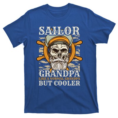 Sailor Grandpa Like A Normal Grandpa But Cooler Gift T-Shirt