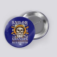 Sailor Grandpa Like A Normal Grandpa But Cooler Gift Button