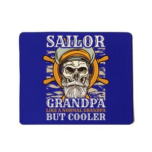 Sailor Grandpa Like A Normal Grandpa But Cooler Gift Mousepad