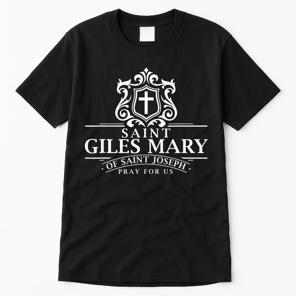 Saint Giles Mary of St Joseph Catholic Patron Job Search Tall T-Shirt