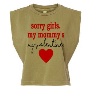 Sorry Girl My Mommy's My Valentine Gift For Mother Valentine Garment-Dyed Women's Muscle Tee