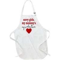 Sorry Girl My Mommy's My Valentine Gift For Mother Valentine Full-Length Apron With Pockets